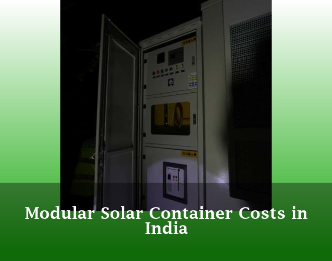 Modular Solar Container Costs in India